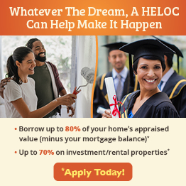 Whatever the dream, a HELOC can help make it happen
Use your home’s equity to fund what matters— like renovations, education, or big life goals. Borrow only what you need, when you need it. 
Borrow up to 80% of your home’s appraised value (minus your mortgage balance)
Up to 70% on investment/rental properties
Let your home’s equity work for you — apply today!
Equal Housing Opportunity Lender.